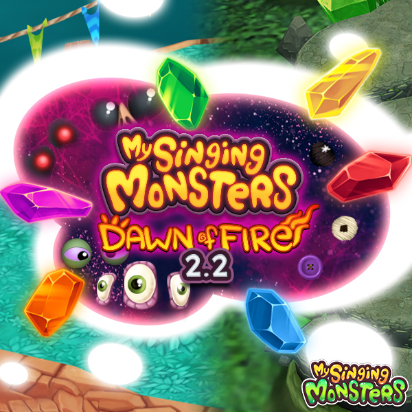 My Singing Monsters: Dawn of Fire Update 2.2.0