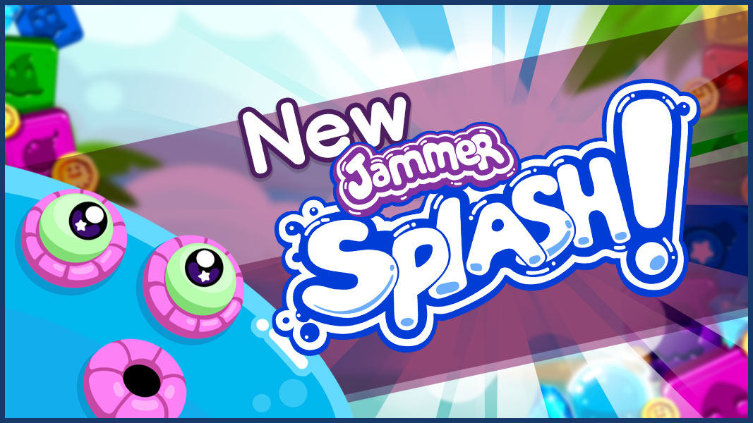 The New Jammer Splash!