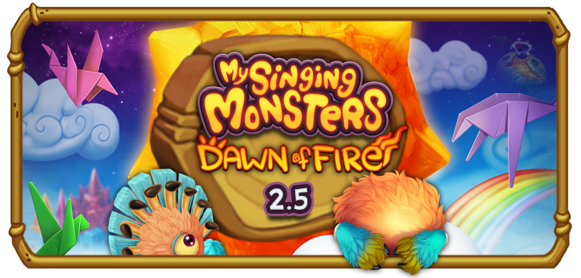 My Singing Monsters: Dawn of Fire Update 2.5