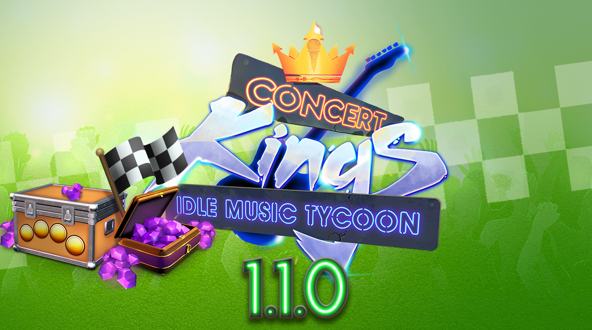 Concert Kings: Idle Music Tycoon Update 1.1.0