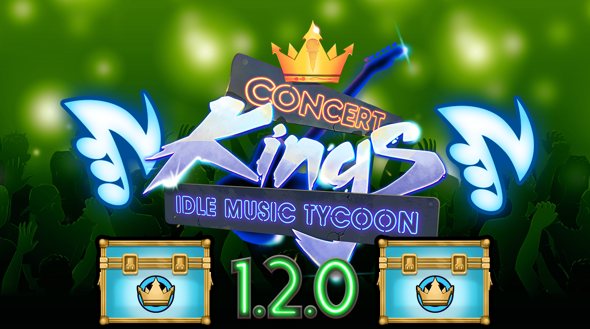 Concert Kings Idle Music Tycoon Update 1.2.0