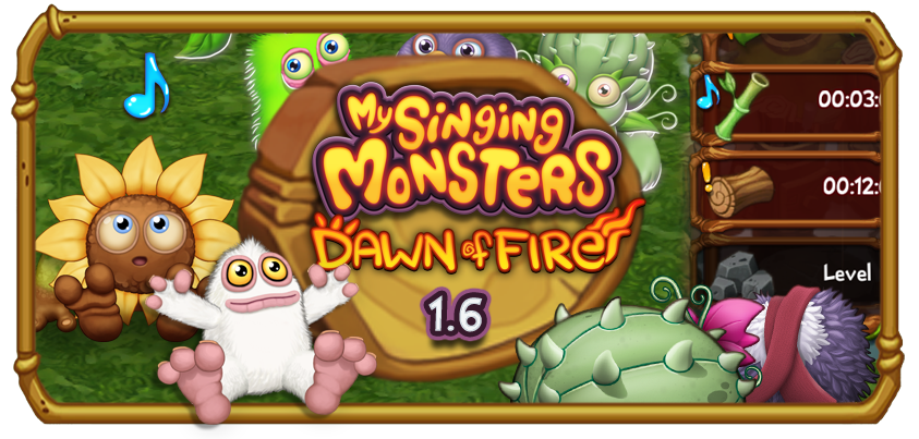 My Singing Monsters: Dawn of Fire Update 1.6